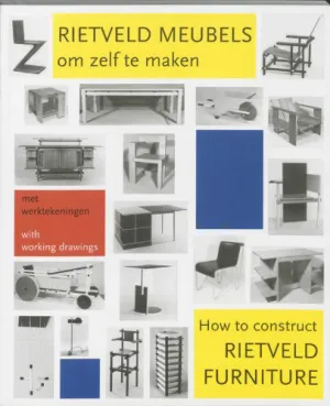 How to Construct Rietveld Furniture (revised edition)